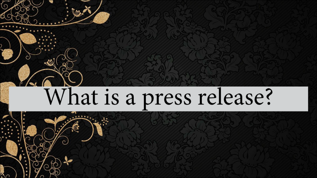 What Is A Press Release?